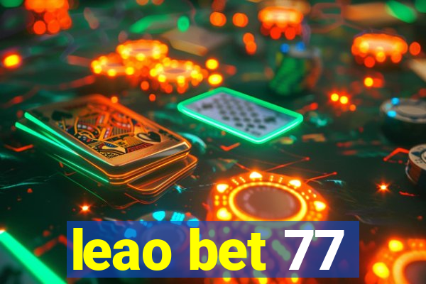 leao bet 77